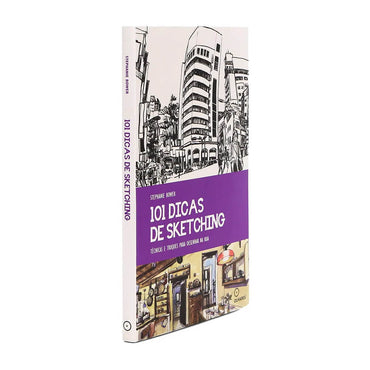 101 Dicas de Sketching - Editora Olhares - Stephanie Bower