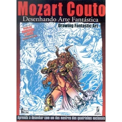 Desenhando Arte Fantástica - Mozart Couto