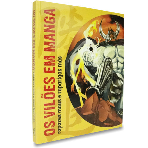 Os Vilões em Mangá - Rapazes Maus e Raparigas Más