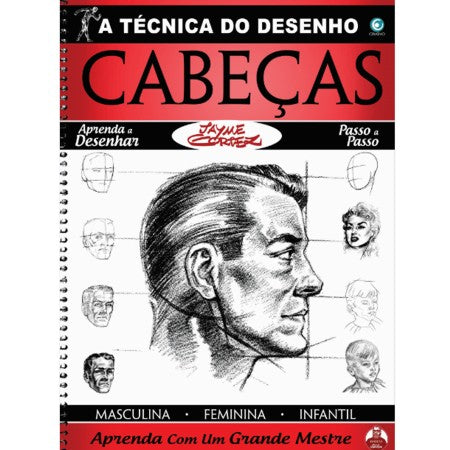 A Técnica do Desenho Cabeças - Jayme Cortez