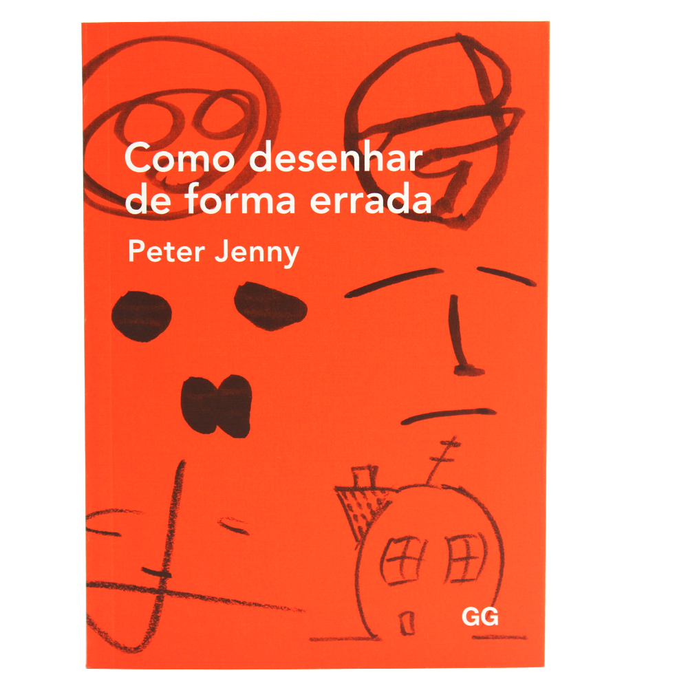 Como Desenhar de Forma Errada - Peter Jenny