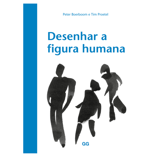 Desenhar a Figura Humana - Peter Boerboom e Tim Proetel