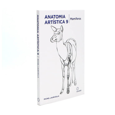 Anatomia Artística 9 Mamíferos - Editora Olhares - Michel Lauricella