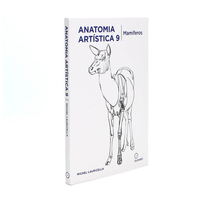 Anatomia Artística 9 Mamíferos - Editora Olhares - Michel Lauricella