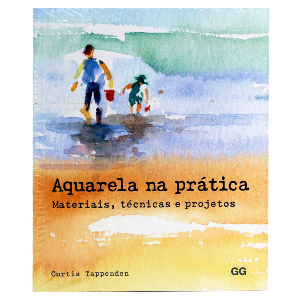 Aquarela na Prática - Materiais, Técnicas e Projetos
